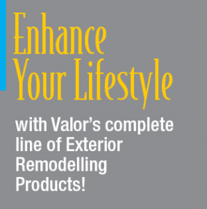 Enhance your lifestyle with Valor Specialty Products Inc.
